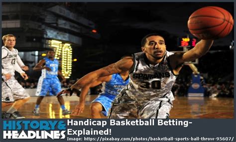 handicap basketball betting|draw in basketball betting.